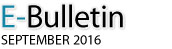 E-Bulletin, September 2016
