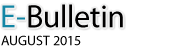 E-Bulletin, August 2015