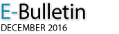 E-Bulletin, December 2016