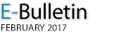 E-Bulletin, February 2017
